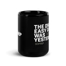 Yesterday Motto 15oz Black Glossy Mug