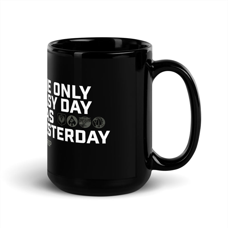 Yesterday Motto 15oz Black Glossy Mug